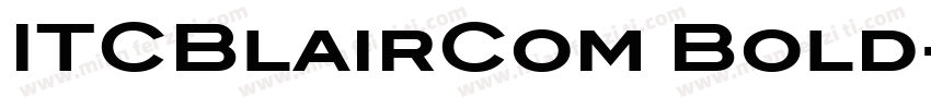 ITCBlairCom Bold字体转换
